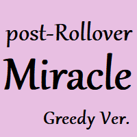 post-Rollover Miracle Greedy Version【JAM-trade】